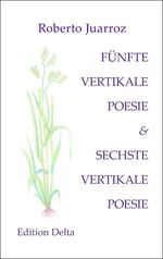 ISBN 9783927648548: FÜNFTE VERTIKALE POESIE & SECHSTE VERTIKALE POESIE – QUINTA POESÍA VERTICAL & SEXTA POESÍA VERTICAL