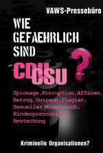 ISBN 9783927773639: Wie gefährlich sind CDU/CSU? – Kriminelle Organisationen?