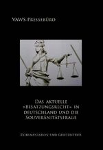 ISBN 9783927773769: Das aktuelle »Besatzungsrecht« in Deutschland und die Souveränitätsfrage – Dokumentation und Gesetzestexte