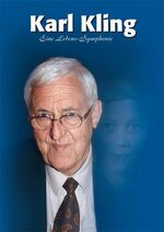 ISBN 9783927781337: Karl Kling - Eine Lebens-Symphonie