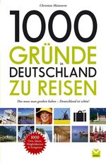 ISBN 9783927801820: 1000 Gründe in Deutschland zu reisen