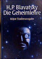 ISBN 9783927837676: Die Geheimlehre.Adyar Studienausgabe H.P.Blavatsky