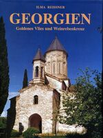 ISBN 9783927894297: Georgien - Goldenes Vlies und Weinrebenkreuz - Bildband