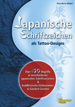 ISBN 9783927896161: Japanische Schriftzeichen als Tattoodesigns