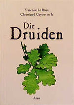 ISBN 9783927940413: Die Druiden – Mythos, Magie und Wirklichkeit der Kelten