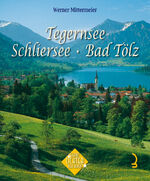 ISBN 9783927957848: Tegernsee, Schliersee, Bad Tölz