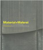 ISBN 9783927987852: Material+ Malerei. Abstrakte Kunst aus der Sammlung Biedermann