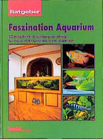 ISBN 9783927997059: Faszination - Aquarium