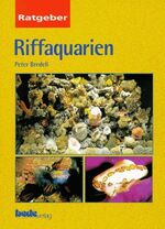 ISBN 9783927997486: Ratgeber Riffaquarien