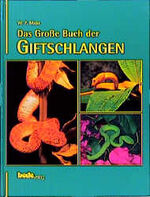 ISBN 9783927997530: Das Grosse Buch der Giftschlangen