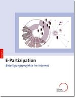 ISBN 9783928053938: E-Partizipation – Beteiligungsprojekte im Internet