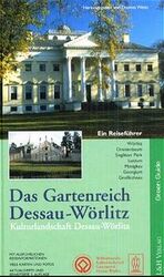 ISBN 9783928119610: Das Gartenreich Dessau-Wörlitz