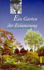 ISBN 9783928119658: Ein Garten der Erinnerung