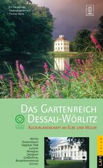 ISBN 9783928119894: Das Gartenreich Dessau-Wörlitz