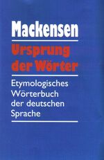 Ursprung der Wörter – Etymologisches Wörterbuch der deutschen Sprache