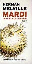 ISBN 9783928398442: Mardi - Und eine Reise dorthin