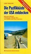 ISBN 9783928409247: Die Pazifikküste der USA entdecken