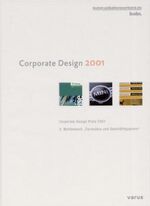 ISBN 9783928475495: Corporate Design 2001 – Corporate Design Preis 2001 /X. Wettbewerb "Formulare und Geschäftspapiere"