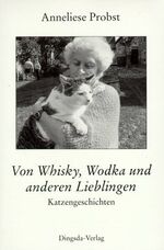 ISBN 9783928498531: Von Whisky, Wodka und anderen Lieblingen - Katzengeschichten.