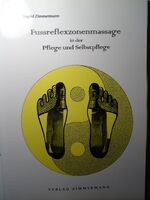 ISBN 9783928568234: Fußreflexzonenmassage in der Pflege und Selbstpflege