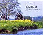 ISBN 9783928584012: Die Eider – Vom Quellgebiet zur Nordsee