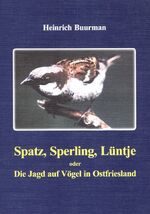 Spatz, Sperling, Lüntje