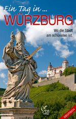 ISBN 9783928645027: Würzburg erleben - Stadtführer