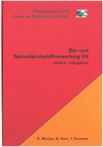 ISBN 9783928673648: Bio- und Sekundärrohstoffverwertung VIII – stofflich - energetisch