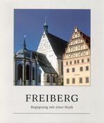 Klaus Walther, Ulrich Thiel: Freiberg. B