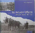 ... zu neuen Ufern - Heeper Jahre '45 - '55