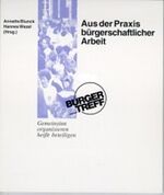 ISBN 9783928812122: Aus der Praxis bürgerschaftlicher Arbeit