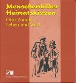 ISBN 9783928812238: Otto Zondler - Leben und Werk - Menschenbilder - Heimatskizzen