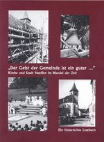 ISBN 9783928812481: "Der Geist der Gemeinde ist ein guter ..." - Kirche und Stadt Neuffen im Wandel der Zeit