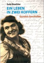 ISBN 9783928812740: Ein Leben in zwei Koffern - Gundels Geschichte