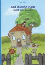 ISBN 9783928812788: Das kleine Haus sucht eine Familie