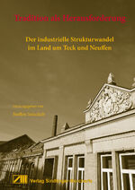 ISBN 9783928812801: Tradition als Herausforderung - Der industrielle Strukturwandel im Land um Teck und Neuffen