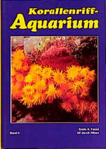 ISBN 9783928819053: Korallenriff-Aquarium – Nesseltiere im Korallenriff und für das Korallenriff-Aquarium