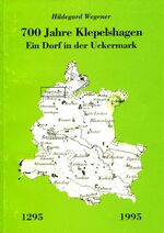 ISBN 9783928878302: 700 Jahre Klepelshagen 1295 - 1995. Ein Dorf in der Uckermark