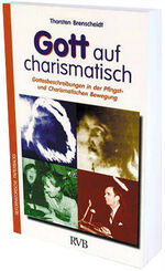 ISBN 9783928936132: Gott auf charismatisch