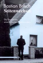 Bastian Brisch: Seitenwechsel