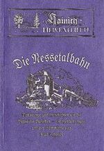 ISBN 9783929000122: Aus der Geschichte der Bahnlinie Bufleben-Grossenbehringen / Die Nessetalbahn