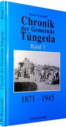 ISBN 9783929000740: Chronik der Gemeinde Tüngeda 1871-1945 – Band 3