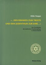 ISBN 9783929106367: den Kranken zum Troste und dem Judentum zur Ehre ... - Zur Geschichte der jüdischen Krankenpflege in Deutschland