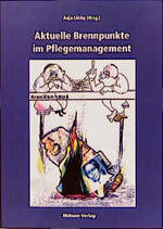 ISBN 9783929106473: Aktuelle Brennpunkte im Pflegemanagement Lüthy, Anja