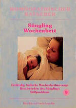 ISBN 9783929108095: Homöopathischer Ratgeber: Säugling - Wochenbett.