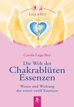 ISBN 9783929108309: Die Welt der Chakrablüten-Essenzen : Wesen und Wirkung der ersten zwölf Essenzen.