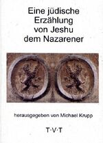 ISBN 9783929128512: Eine jüdische Erzählung von Jeshu, dem Nazarener – Nach einer Handschrift aus dem Kaukasus