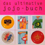 ISBN 9783929130867: Das ultimative Jojo-Buch