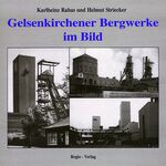 ISBN 9783929158205: Gelsenkirchener Bergwerke im Bild