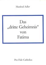 ISBN 9783929170009: Das "dritte Geheimnis" von Fatima